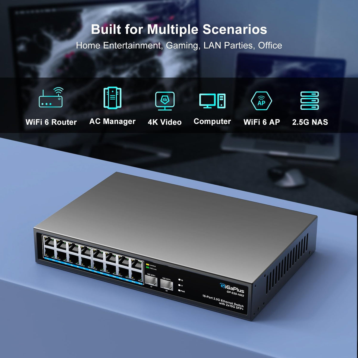 18 Port 2.5Gb Unmanaged Ethernet Switch with 16* 2.5G Base-T Ports, 2* 10G SFP+ Ports. GiGaPlus 2.5Gbps Network Switch for 2.5Gbps NAS/PC, Wireless AP, WiFi6 Router. Plug and Play, Fanless Design.